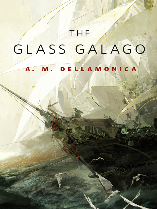 Title details for The Glass Galago: a Tor.Com Original by A. M. Dellamonica - Wait list